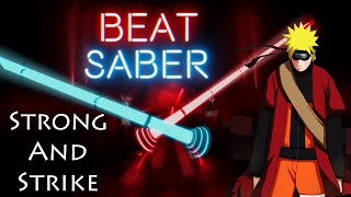 Beat Saber - NARUTO ~Strong and Strike~