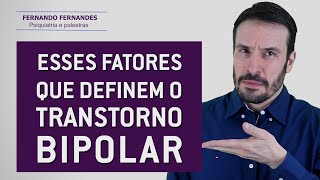 Diagnóstico do transtorno bipolar | Psiquiatra Fernando Fernandes