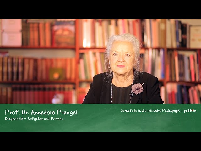 Prof. Dr. Annedore Prengel - Diagnostik - Aufgaben und Formen