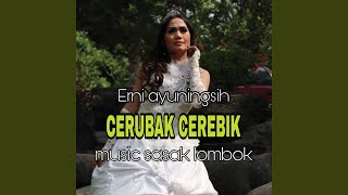 Cerubak Cerebik (feat. Erni Ayuningsih)