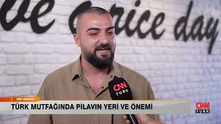 İŞİN UZMANI/ TÜRK MUTFAĞINDA PİLAVIN YERİ VE ÖNEMİ/ YİĞİT BAYDEMİR (9 AĞUSTOS 2023)