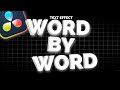 How To Make Subtitles In Davinci Resolve One Word By One | Word By Word Text Effect Davinci Resolve