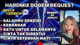 SALAHMU SENDIRI X KENANGAN NONSTOP DUGEM HARDMIX (REQUEST BY PUPUTT)