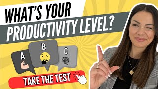 Discover Your Productivity Level in 10 Questions!