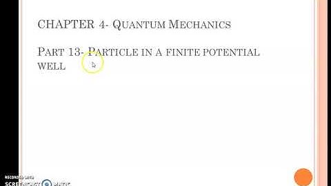 Particle in a finite potential well | Chapter 4 Quantum Mechanics| Part 13
