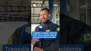 The 15 people who died in a serious accident between a van and a truck #BalançoGeral #Shorts