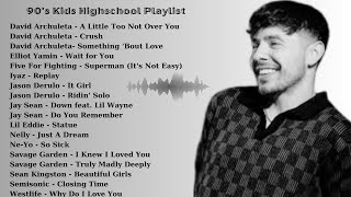 Download lagu 90's Kids Highschool Playlist wIith Lyrics (David Archuleta, Jason Derulo,Jay Sean,Nelly)