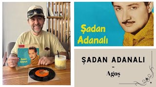Şadan Adanali - Agoş