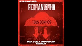 Fernandinho  Uma Coisa Peo Ao Senhor letra legendado