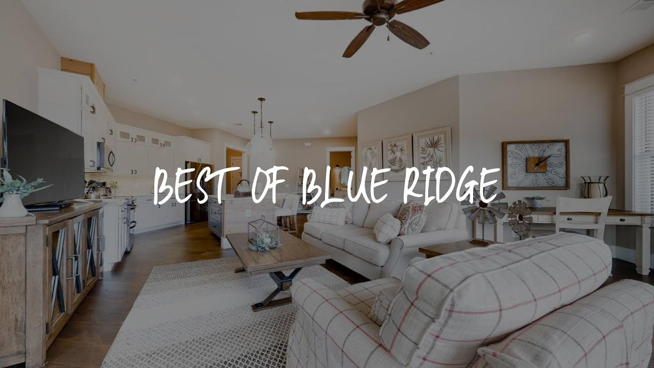 Best of Blue Ridge Review - Blue Ridge , United States of America - YouTube