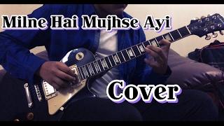 Video thumbnail of "Milne Hai Mujhse Ayi Cover ( Tabs )"