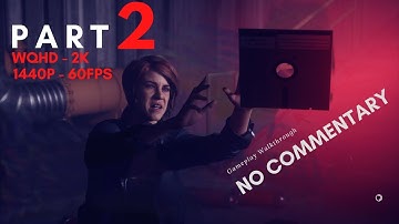 CONTROL THE FOUNDATION 1440p Gameplay Walkthrough [part 2] - No Commentary