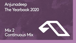 Anjunadeep The Yearbook 2020 (Continuous Mix Part 2)