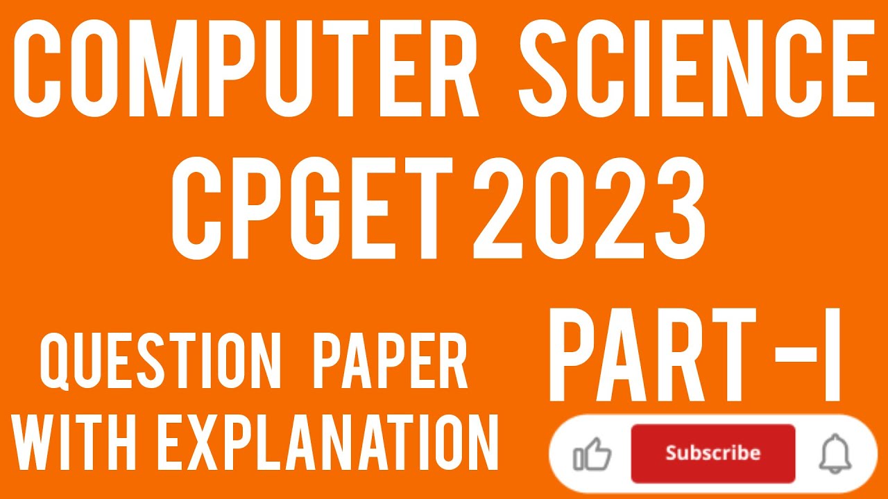Cpget2023 || Computer Science Question Paper With Explanation