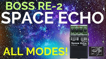 How to Use All Modes of the Boss RE-2 Space Echo Pedal