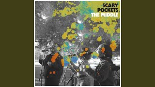The Middle (feat. India Carney, Mario Jose & Kenton Chen) - Scary Pockets