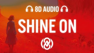 Shine On - Antrex &amp; Wilder | 8D Audio 🎧