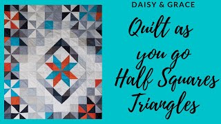 'Quilt As You Go' Half Square Triangles