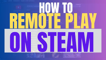 How To Remote Play On Steam (Remote Play Steam Together With Friends)