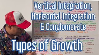 Vertical Integration, Horizontal Integration & Conglomerate (Types of Growth) - A Level Business