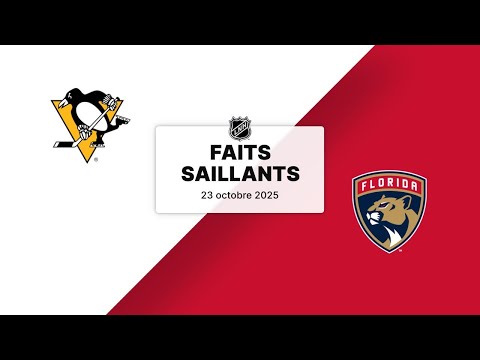 Penguins vs Panthers 23/10/25 | Faits saillants