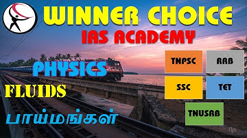 Physics - Fluids / பாய்மங்கள் / TNPSC / RRB / SSC / TNUSRB