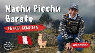 ¿Cómo ir a Machu Picchu con el tren local? - Guía Barata y Completa