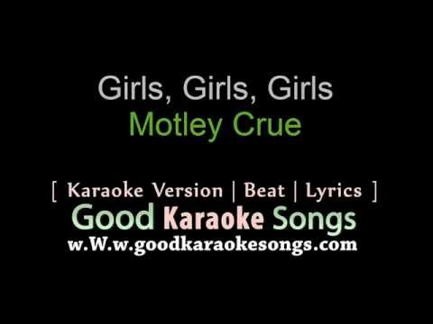 Girls, Girls, Girls -  Motley Crue (Lyrics Karaoke) [ goodkaraokesongs.com ]