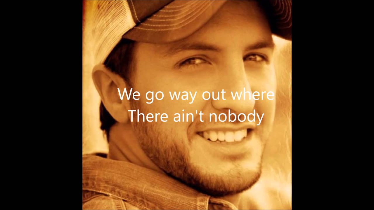 Luke Bryan Kick the dust up lyrics - YouTube