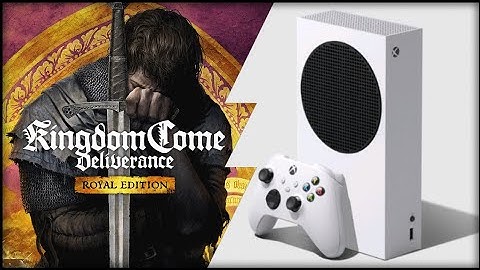 Xbox Series S | Kingdom Come Deliverance  | Backwards Compatible test