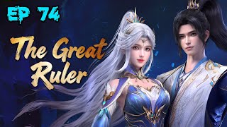 ✨ [ ENG SUB ] The Great Ruler Season 2 Episode 22 ( 74 )