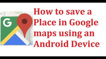 How to save a dropped pin in Google maps using Android device.