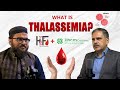 Thalassemia Awareness | Founder Chairman Hajira Hamza Foundation Speaks