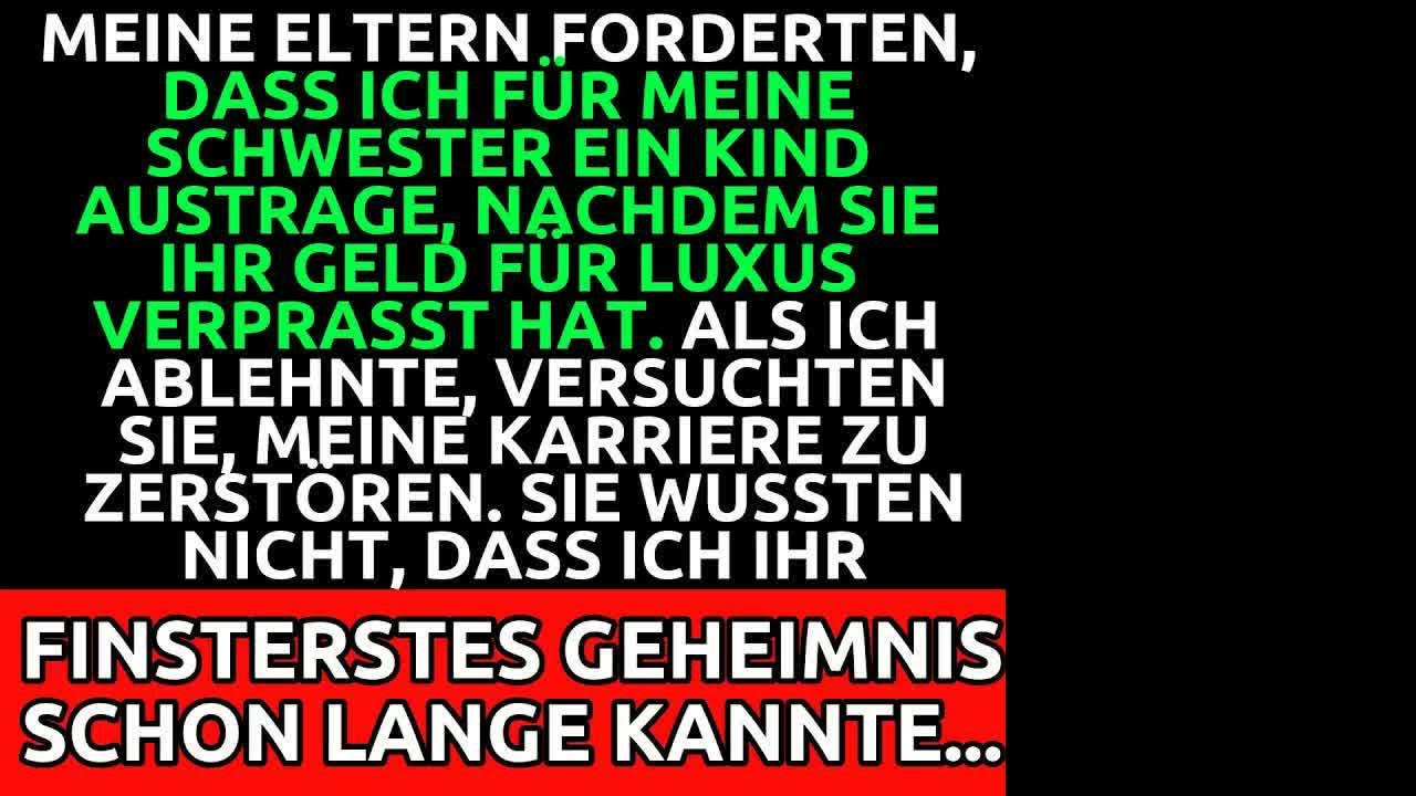 Meine Eltern Wollten, Dass Ich Für Meine Schwester Ein Kind Austrage – Ich Wusste Zu Viel A LLH