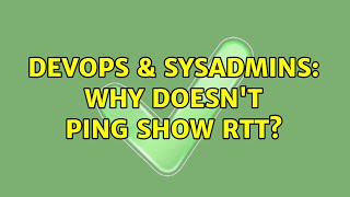 Famous DevOps & SysAdmins: Why Doesn't Ping Show RTT? Net Worth