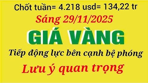 Giá vàng hôm nay 9999 ngày 29 tháng 11 năm 2025- GIÁ VÀNG NHẪN 9999- Bảng giá vàng sjc, 24k 18k