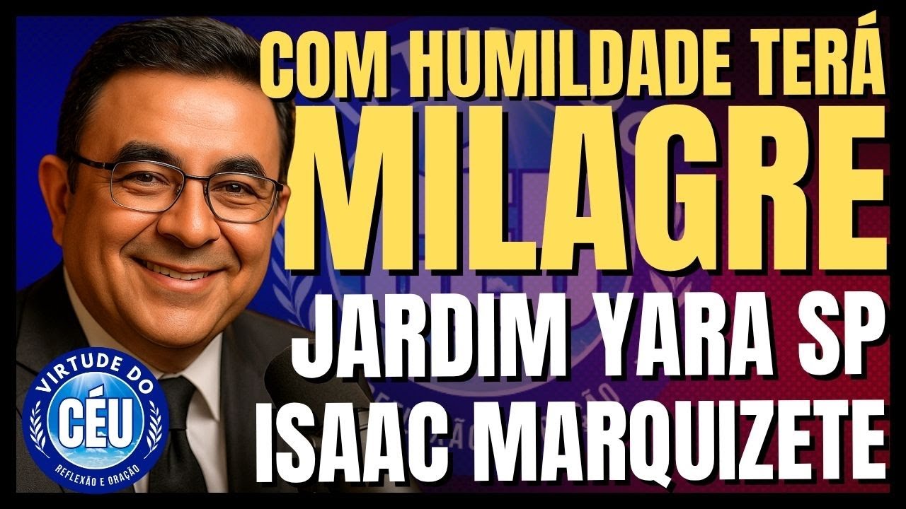 🎙️CCB JARDIM YARA PALAVRA COM HUMILDADE TERÁ MILAGRE! ANCIÃO ISAAC MARQUIZETE  #ccb #palavraccb