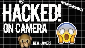 HACKED ON CAMERA! MSP