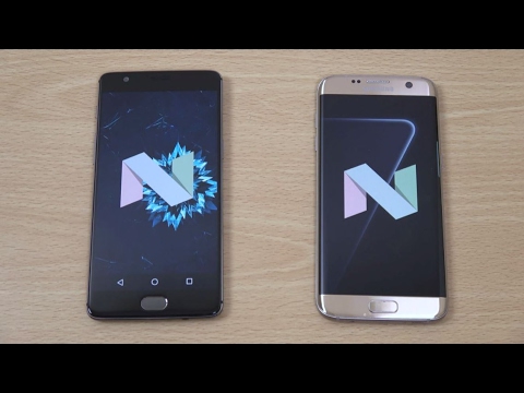 OnePlus 3T vs Samsung Galaxy S7 Edge Official Android 7.0 Nougat - Speed Test!