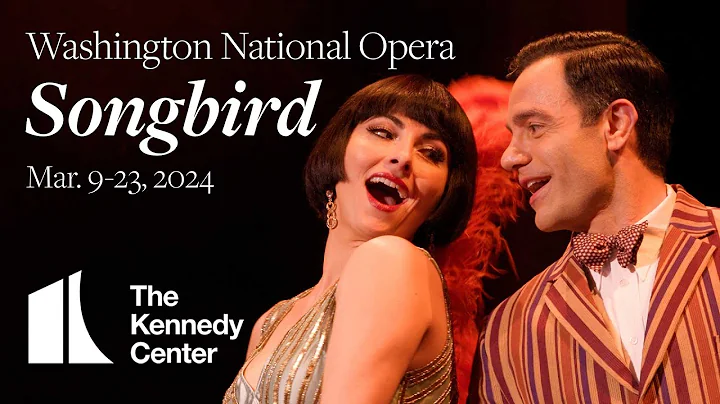 WNO's Songbird | Mar. 9-23, 2024