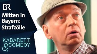 Mitten In Bayern Strafzölle Schlachthof Br Kabarett & Comedy