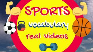 Sports vocabulary real videos