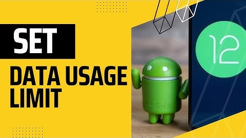 Set daily data usage limit on Android mobile