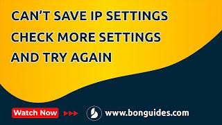 How to Fix Can’t Save IP Settings Check One or More Settings and Try Again Resimi