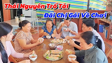 Thái Nguyên Trổ Tài Làm Món Ngon Đãi Chị Và Câu Chuyện Đi Cầu Khỉ Nghe Vừa Cười Vừa Thương 