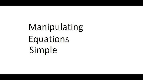 Manipulating equations, beginner