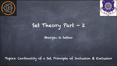 Set Theory Part 2 : Proof using Venn diagram | Cardinality | Principle of Inclusion & Exclusion