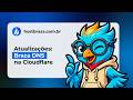 Atualizações: Braza DNS na Cloudflare
