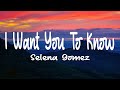 Selena Gomez - I Want You To Know (lyric) Alan Walker, Aya Nakamura ~ Top Song Hits 2023