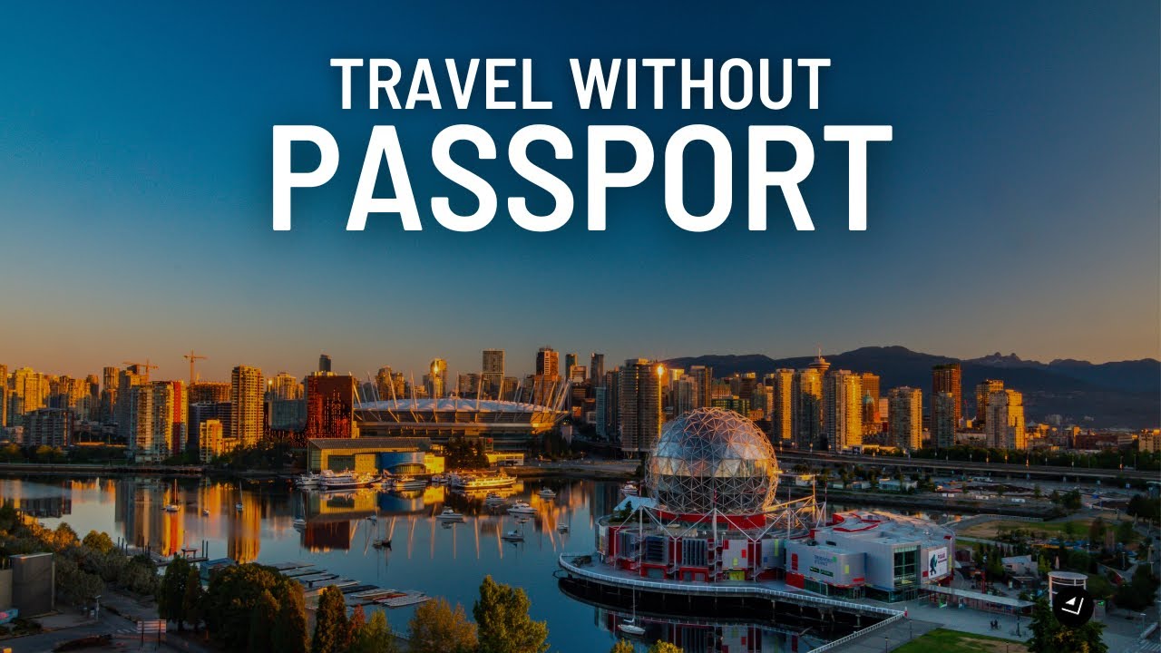 Travel Without Passport as a US Citizen 🇺🇸 Travel Channel
